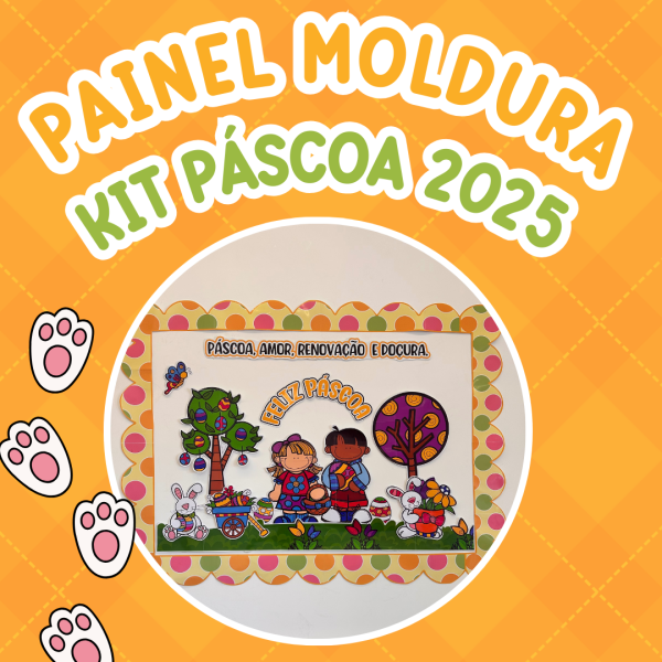 PAINEL MOLDURA KIT PÁSCOA 2025