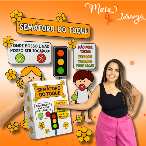 SEMÁFORO DO TOQUE - MAIO LARANJA